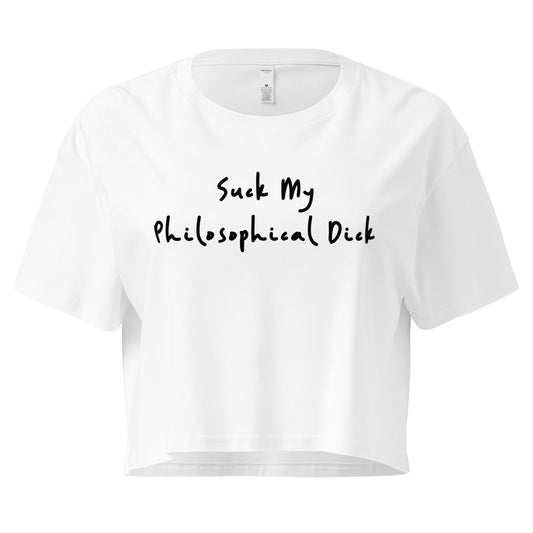 Suck my Philosophical Dick Crop